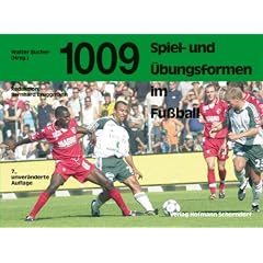 Tausendundneun Spiel- und �bungsformen im Fu�ball
