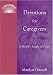 Book Devotions for Caregivers: A Month's Supply of Prayer (IlluminationBook)