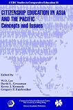 Citizenship Education in Asia and the Pacific: Concepts and Issues
