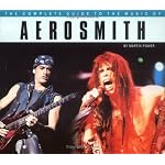 The Complete Guide to the Music of Aerosmith (The Complete Guide to the Music Of...) book cover