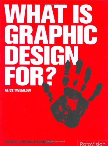 What is Graphic Design For? (Essential Design Handbook)
