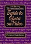 The Metropolitan Opera Guide to Opera on Video