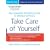 Take Care of Yourself: The Complete Illustrated Guide to Medical Self-Care