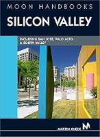 Moon Handbooks: Silicon Valley 2 Ed: Including San Jose, Palo Alto, and South Valley