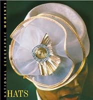 National Geographic Moments: Hats (National Geographic Moments)