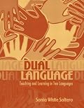 Dual Language: Teaching and Learning in Two Languages