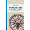 Reinkarnation. Einf�hrung in die Wissenschaft der Seelenwanderung