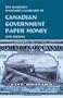The Charlton Standard Catalogue of Canadian Government Papermoney (13th Edition 2000)