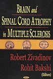 Brain And Spinal Cord Atrophy In Multiple Sclerosis
