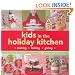 Kids in the Holiday Kitchen: Making, Baking, Giving