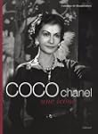 Coco Chanel, une ic�ne [ancienne �dit...