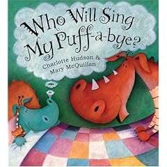 Who Will Sing My Puff-a-bye?