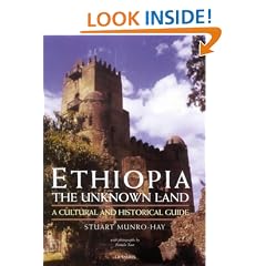 Ethiopia, the Unknown Land: A Cultural and Historical Guide