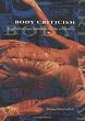 Body Criticism: Imaging the Unseen in Enlightenment Art and Medicine