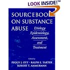 Sourcebook on Substance Abuse: Etiology, Epidemiology, Assessment, and Treatment by  Peggy J. Ott, Ralph E. Tarter, and Robert T. Ammerman
