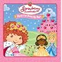 Strawberry Shortcake: Music for Dress Up Days