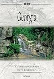 Georgia: A Guide to Backcountry Travel and Adventure (Guides to Backcountry Travel and Adventure.)