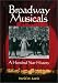 Broadway Musicals: A Hundred Year History
