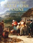 Atlas of the Great Irish Famine