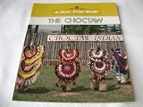 The Choctaw (New True Books: American Indians (Paperback))