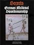 Secrets of German Medieval Swordsmanship: Sigmund Ringeck's Commentaries on Liechtenauer