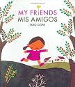 My Friends/Mis Amigos