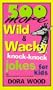 500 More Wild and Wacky Knock-Knock Jokes for Kids