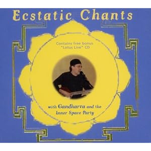 Ecstatic Chants by Gandharva (Audio CD - 2005)