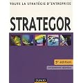 Strategor : Toute la strat�gie d'entreprise