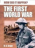 The First World War (How Did it Happen?)