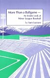 More Than a Ballgame: An Inside Look at Minor League Baseball