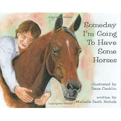 Someday I'm Going to Have Some Horses