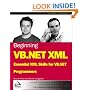 Beginning VB.NET XML: Essential XML Skills for VB.NET Programmers