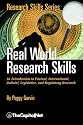 Real World Research Skills: An Introduction to Factual, International, Judicial, Legislative, and Regulatory Research (Research Skills Series)