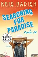 Searching for Paradise in Parker PA, by Kris Radish Book cover of