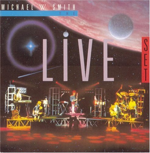Michael W. Smith - Live Set