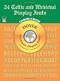 24 Celtic and Medieval Display Fonts (Dover Electronic Display Fonts for Macintosh and Windows) (Book and CD-ROM)