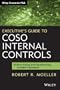 Executive's Guide to COSO Internal Controls: Understanding and Implementing the New Framework