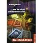 ... und du wirst vollkommen sein!: Bielefeld-Krimi