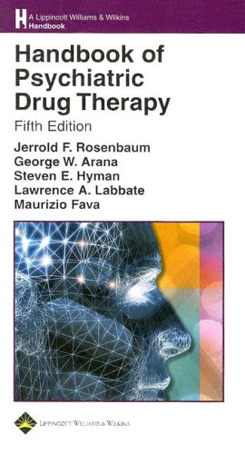 Handbook of Psychiatric Drug Therapy (HANDBOOK OF PSYCHIATRIC DRUG THERAPY (HYMAN ARANA))