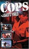 Cops - Shots Fired [VHS]