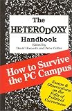 The Heterodoxy Handbook: How to Survive the PC Campus
