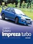 You and Your Subaru Impreza Turbo: Buying, Enjoying, Maintaining and Modifying