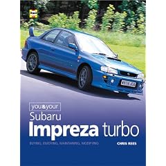 You and Your Subaru Impreza Turbo: Buying, Enjoying, Maintaining and Modifying (You & your)