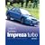 You and Your Subaru Impreza Turbo: Buying, Enjoying, Maintaining and Modifying (You & your)