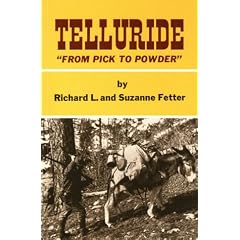 Telluride: From Pick to Powder