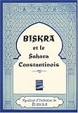 Biskra et le Sahara constantinois