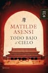 Todo bajo el Cielo: Una gran aventura