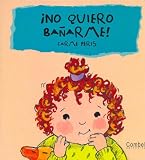 ?No Quiero Banarme! /I Don't Want to Take a Bath (Cucu Series)