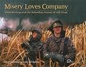 Misery Loves Company: Waterfowling and the Relentless Pursuit of Self-Abuse